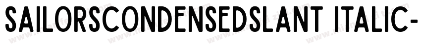 SailorsCondensedSlant Italic字体转换